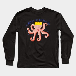 In the Octopus's Garden Long Sleeve T-Shirt